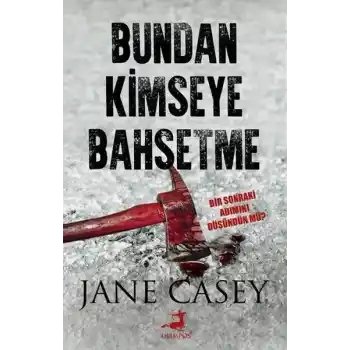 Bundan Kimseye Bahsetme