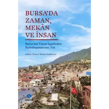 Bursa’da Zaman, Mekân ve İnsan