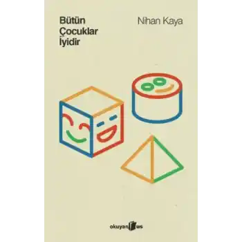 Bütün Çocuklar İyidir