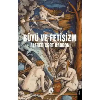 Büyü ve Fetişizm