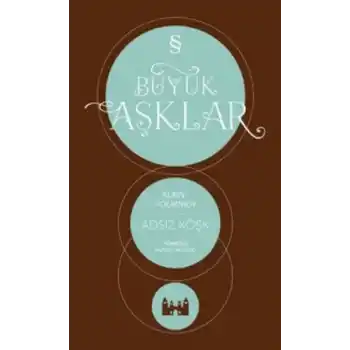 Büyük Aşklar - Adsız Köşk