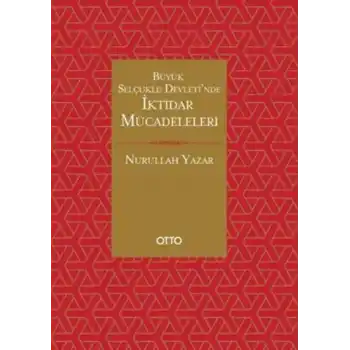 Büyük Selçuklu Devletinde İktidar Mücadeleleri