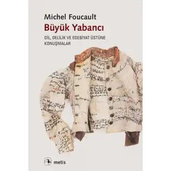 Büyük Yabancı  Dil, Delilik ve Edebiyat Üstüne Konuşmalar