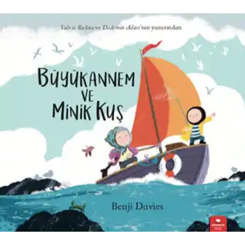 Büyükannem ve Minik Kuş