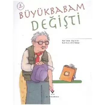 Büyükbabam Değişti