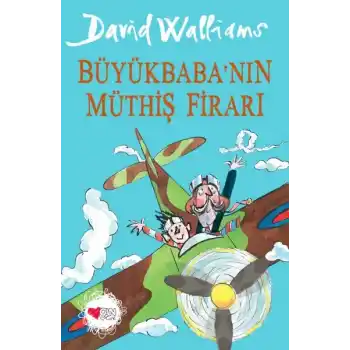 Büyükbaba’nın Müthiş Firarı