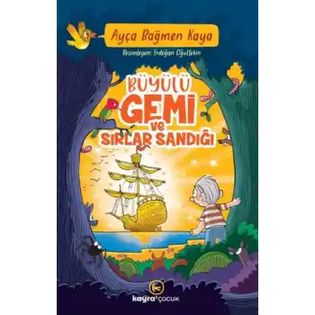 Büyülü Gemi Ve Sırlar Sandığı
