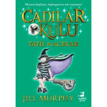 Cadılar Okulu 4- Tatil Macerası