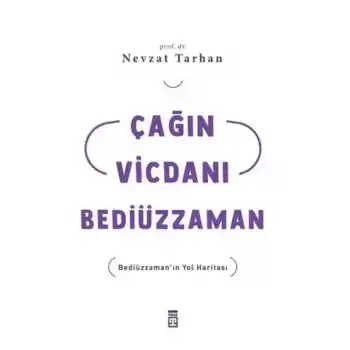 Çağın Vicdanı Bediüzzaman