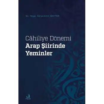 Cahiliye Dönemi Arap Şiirinde Yeminler