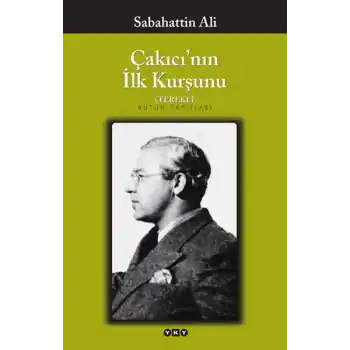 Çakıcının İlk Kurşunu