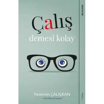 Çalış Demesi Kolay