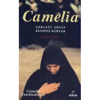 Camelia  Gerçeği Söyle Kendini Kurtar