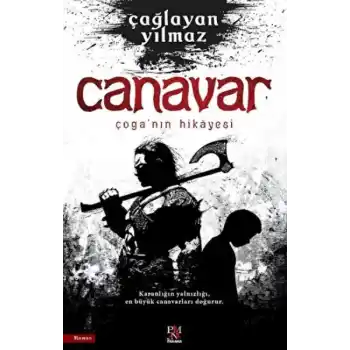 Canavar Çoga’nın Hikayesi