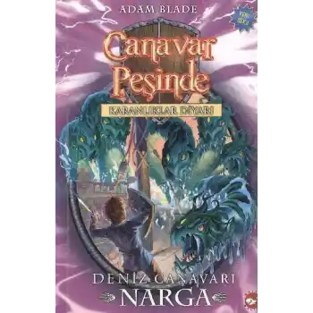 Canavar Peşinde 15 - Deniz Canavarı Narga
