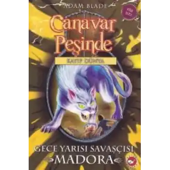 Canavar Peşinde 40 - Gece Yarısı Savaşçısı Madora