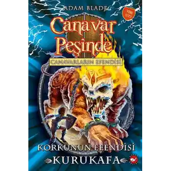 Canavar Peşinde 60 - Canavarların Efendisi-Korkunun Efendisi Kurukafa