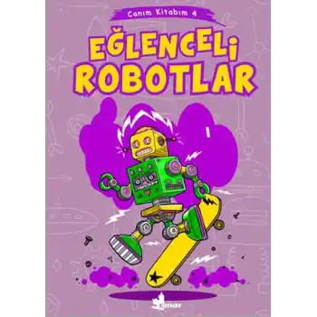 Canım Kitabım 4 - Eğlenceli Robotlar