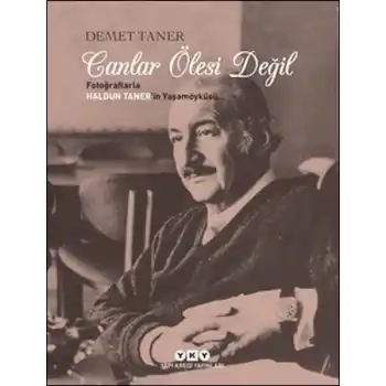 Canlar Ölesi Değil