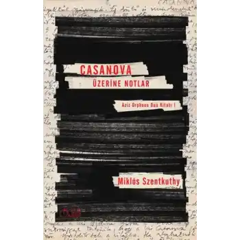 Casanova Üzerine Notlar
