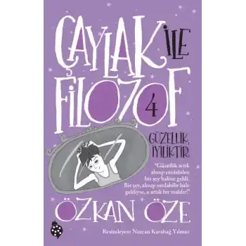 Çaylak İle Filozof 4-Güzellik İyiliktir