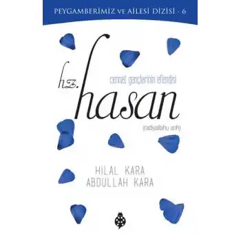 Cennet Gençlerinin Efendisi - Hz. Hasan