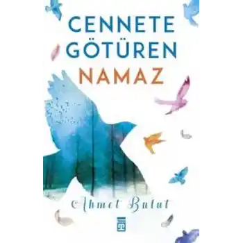 Cennete Götüren Namaz
