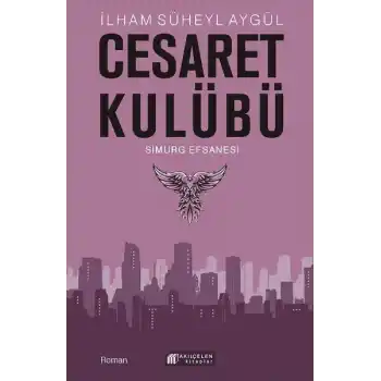 Cesaret Kulübü - Simurg Efsanesi