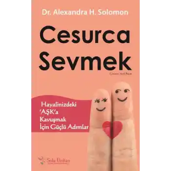 Cesurca Sevmek