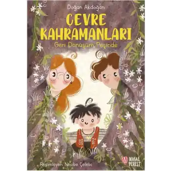 Çevre Kahramanları Geri Dönüşüm Peşinde