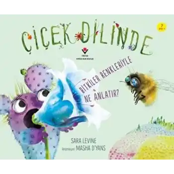 Çiçek Dilinde - Bitkiler Renkleriyle Ne Anlatır?