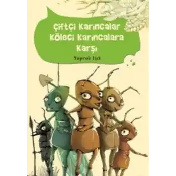 Çiftçi Karıncalar Köleci Karıncalara Karşı