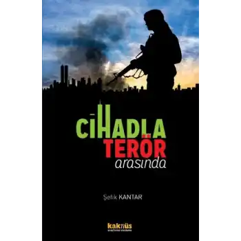 Cihadla Terör Arasında