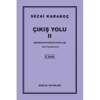 Çıkış Yolu 2 - Medeniyetimizin Dirilişi