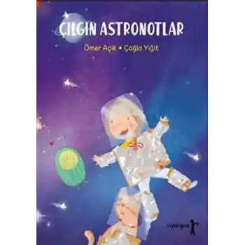 Çılgın Astronotlar