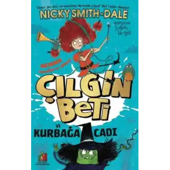 Çılgın Beti ve Kurbağa Cadı