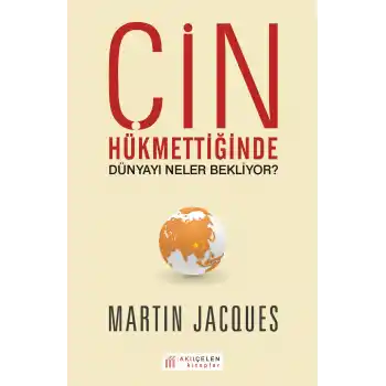 Çin Hükümetinde Dünyayı Neler Bekliyor?