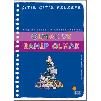 Çıtır Çıtır Felsefe 27 - Olmak ve Sahip Olmak
