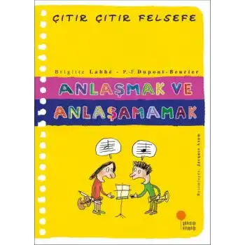 Çıtır Çıtır Felsefe 30 - Anlaşmak ve Anlaşamamak