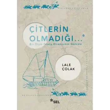 Çitlerin Olmadığı...