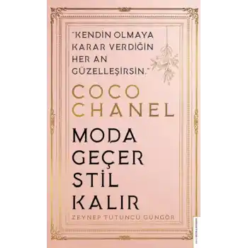 Coco Chanel - Moda Geçer Stil Kalır