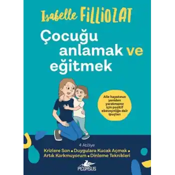 Çocuğu Anlamak ve Eğitmek
