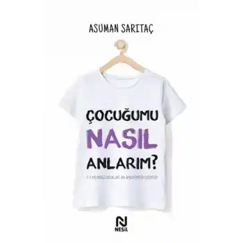 Çocuğumu Nasıl Anlarım?