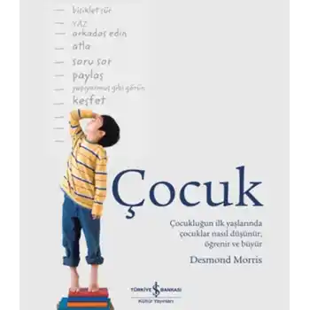Çocuk - Çocukluğun İlk Yaşlarında Çocuklar Nasıl Düşünür, Öğrenir ve Büyür