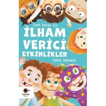 Çocuk Eğitimi İçin İlham Verici Etkinlikler
