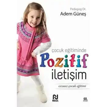 Çocuk Eğitiminde Pozitif İletişim