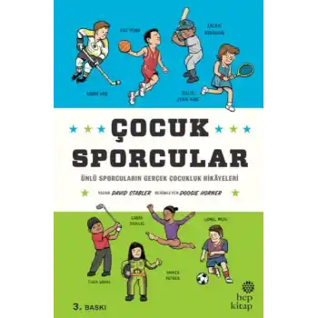 Çocuk Sporcular - Ünlü Sporcuların Gerçek Çocukluk Hikâyeleri