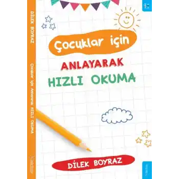 Çocuklar için Anlayarak Hızlı Okuma