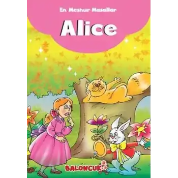 Çocuklar için En Meşhur Masallar - Alice Harikalar Diyarında Hayal ve Odak Geliştirici Masallar