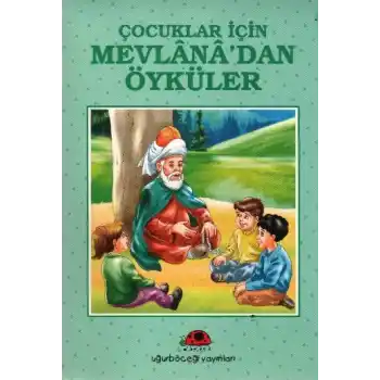 Çocuklar İçin Mevlanadan Öyküler